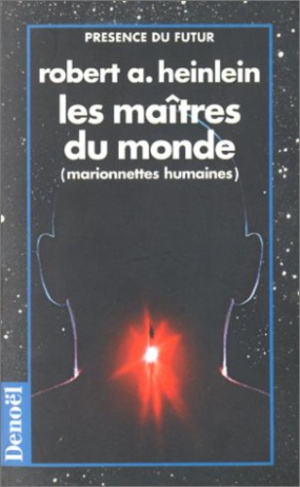 Les maîtres du monde (marionnettes humaines)