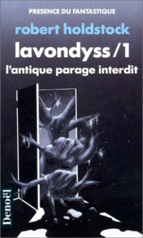 Lavondyss Tome 1 : L'antique parage interdit