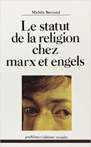 STATUT DE LA RELIGION CHEZ MARX ET ENGELS (LE)