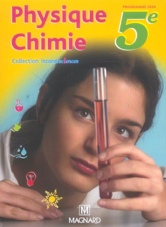 Physique Chimie 5e. Manuel élève, Edition 2006