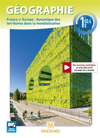 Géographie 1re ES-L-S. France et Europe : dynamique des territoires dans la mondialisation, Edition