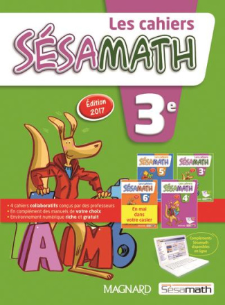 Les cahiers Sésamath 3e. Edition 2017