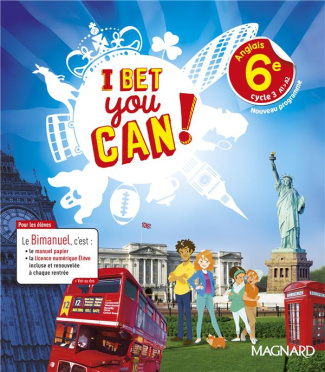 Anglais 6e A1-A2 I bet you can ! Edition 2017