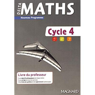 DeltaMaths Cycle 4 (5e/4e/3e). Livre du professeur, Edition 2018
