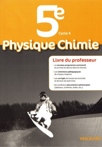 Physique Chimie 5e. Livre du professeur, Edition 2017