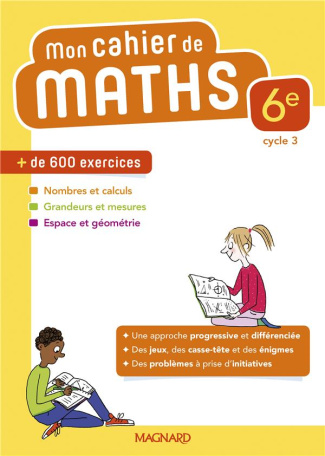 Mathématiques 6e Mon cahier de maths. Edition 2018