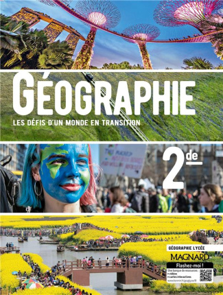 Géographie 2de. Les défis d'un monde en transition, Edition 2019