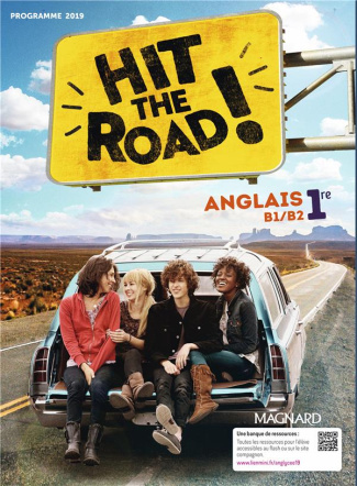 Anglais 1re B1/B2 Hit the road! Edition 2019