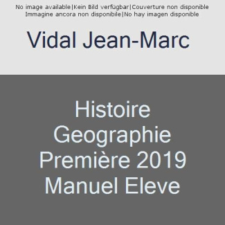 Histoire-Géographie 1re. Edition 2019