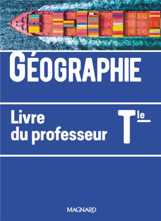 Géographie Tle. Livre du professeur, Edition 2020