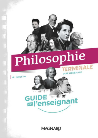 Philosophie Tle voie générale. Guide de l'enseignant, Edition 2020
