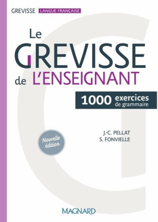Le Grevisse de l'enseignant. 1000 exercices de grammaire