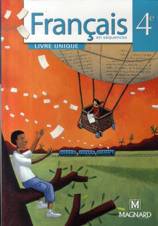 Français 4e. Manuel élève unique, Edition 2007