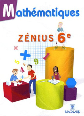 Mathématiques Zénius 6e. Manuel élève, Edition 2009