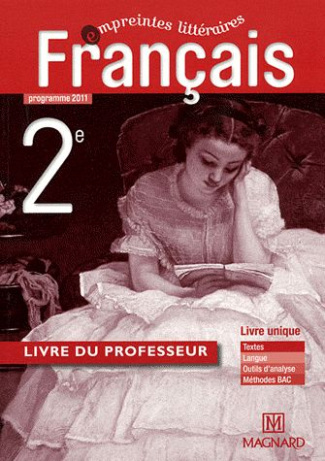 Français 2nd. Livre du professeur, Edition 2011