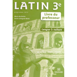 Latin 3e. Livre du professeur, Edition 2012