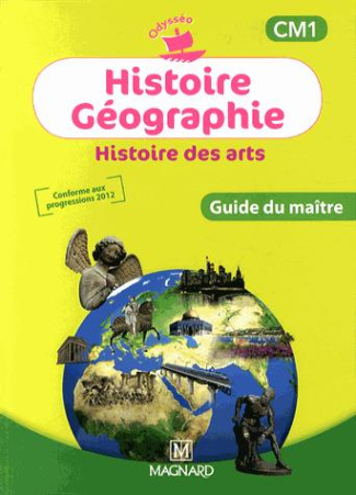 Histoire Géographie Histoire des arts CM1. Guide du maître