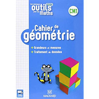 Les nouveaux outils pour les maths CM1. Cahier de géométrie, Edition 2018