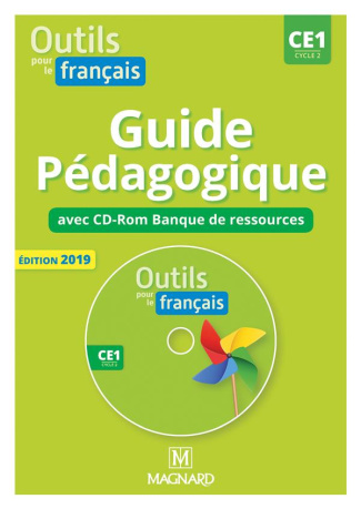 Français CE1 Cycle 2 Outils pour le français . Guide pédagogique, Edition 2019, avec 1 CD-ROM