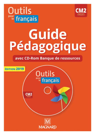 Outils pour le français CM2 cycle 3. Guide pédagogique papier   Banque de ressources à télécharger,