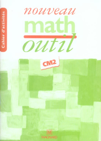 Math CM2 Cycle 3 Troisième année. Cahier d'activités