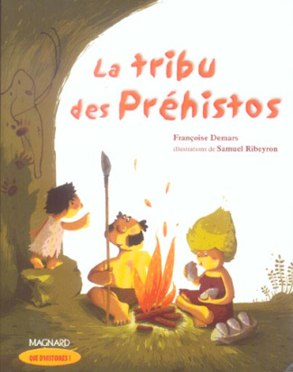 La tribu des Préhistos