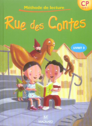 Rue des Contes CP Cycle 2. Livret 2, Méthode de lecture