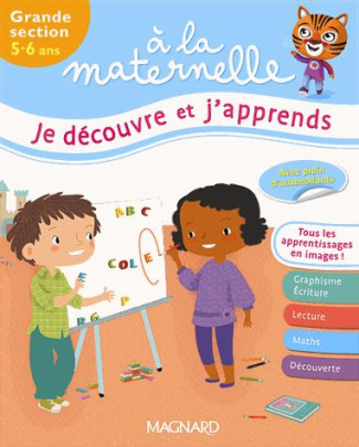Je découvre et j'apprends à la maternelle Grande section 5-6 ans