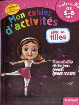 Mon cahier d'activités. Spécial filles 5-6 ans