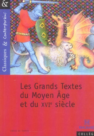 Les Grands Textes du Moyen Age eu du XVIe siècle