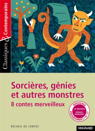 Sorcières, génies et autres monstres. 8 contes merveilleux