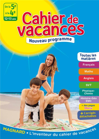 Cahier de vacances De la 5e à la 4e. 12-13 ans