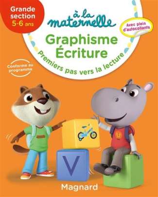A la maternelle. Graphisme écriture GS 5-6 ans. Premiers pas vers la lecture, Edition 2019