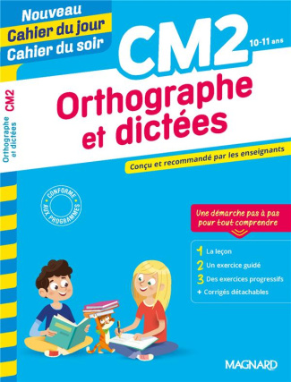 Orthographe et dictées CM2. Edition 2020