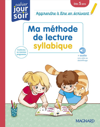 Ma méthode de lecture syllabique. Apprendre à lire en écrivant