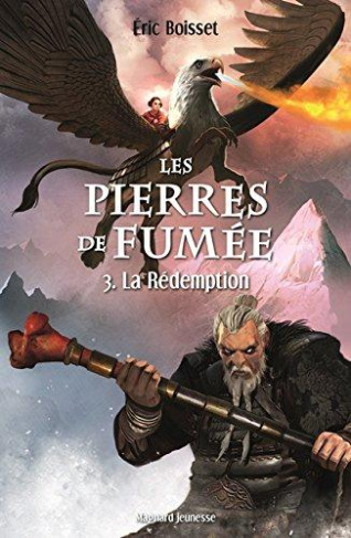 Les pierres de fumée Tome 3 : La rédemption