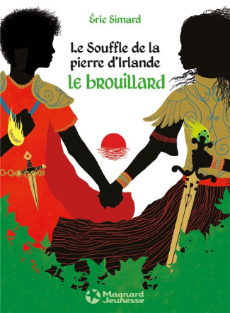 Le Souffle de la pierre d'Irlande Tome 5 : Le brouillard