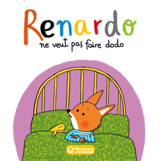 Renardo : Renardo ne veut pas faire dodo