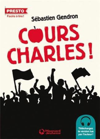 Cours Charles ! Le bonheur est dans la rue
