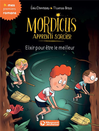 Mordicus apprenti sorcier Tome 9 : Elixir pour être le meilleur