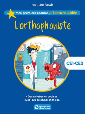 L'orthophoniste - Lecture aidée. CE1-CE2