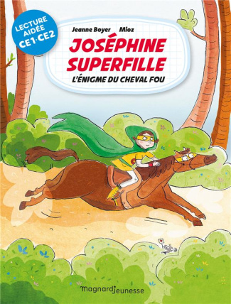 Joséphine Superfille Tome 2 : L'énigme du cheval fou