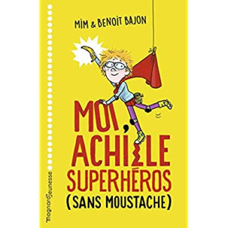 Moi, Achille, superhéros sans moustache