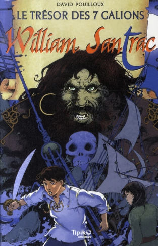 William Santrac Tome 2 : Le trésor des sept galions