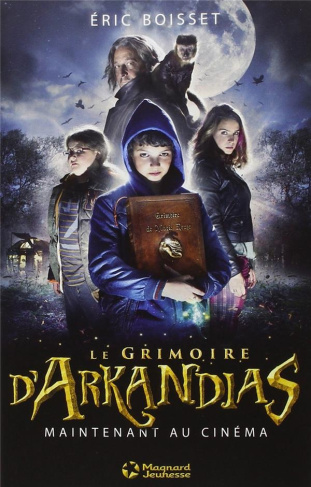 Arkandias Tome 1 : Le grimoire d'Arkandias