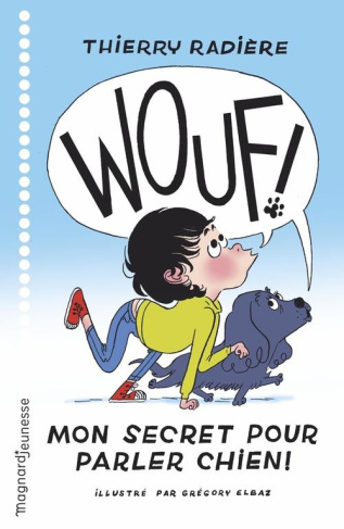 Wouf ! Mon secret pour parler chien
