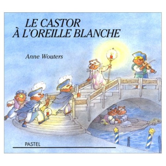 Le castor à l'oreille blanche