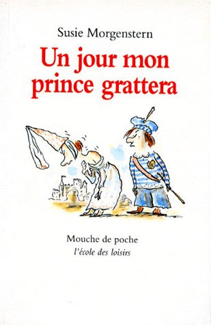 Un jour mon prince grattera
