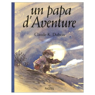 Un papa d'aventure