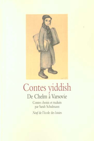 Contes yiddish. De Chelm à Varsovie